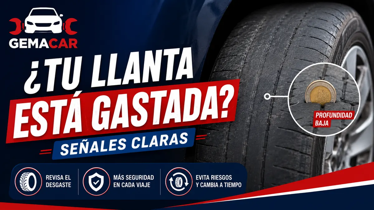 Cómo saber si una llanta está gastada y cuándo cambiarla